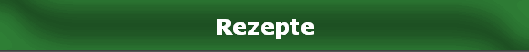 Rezepte